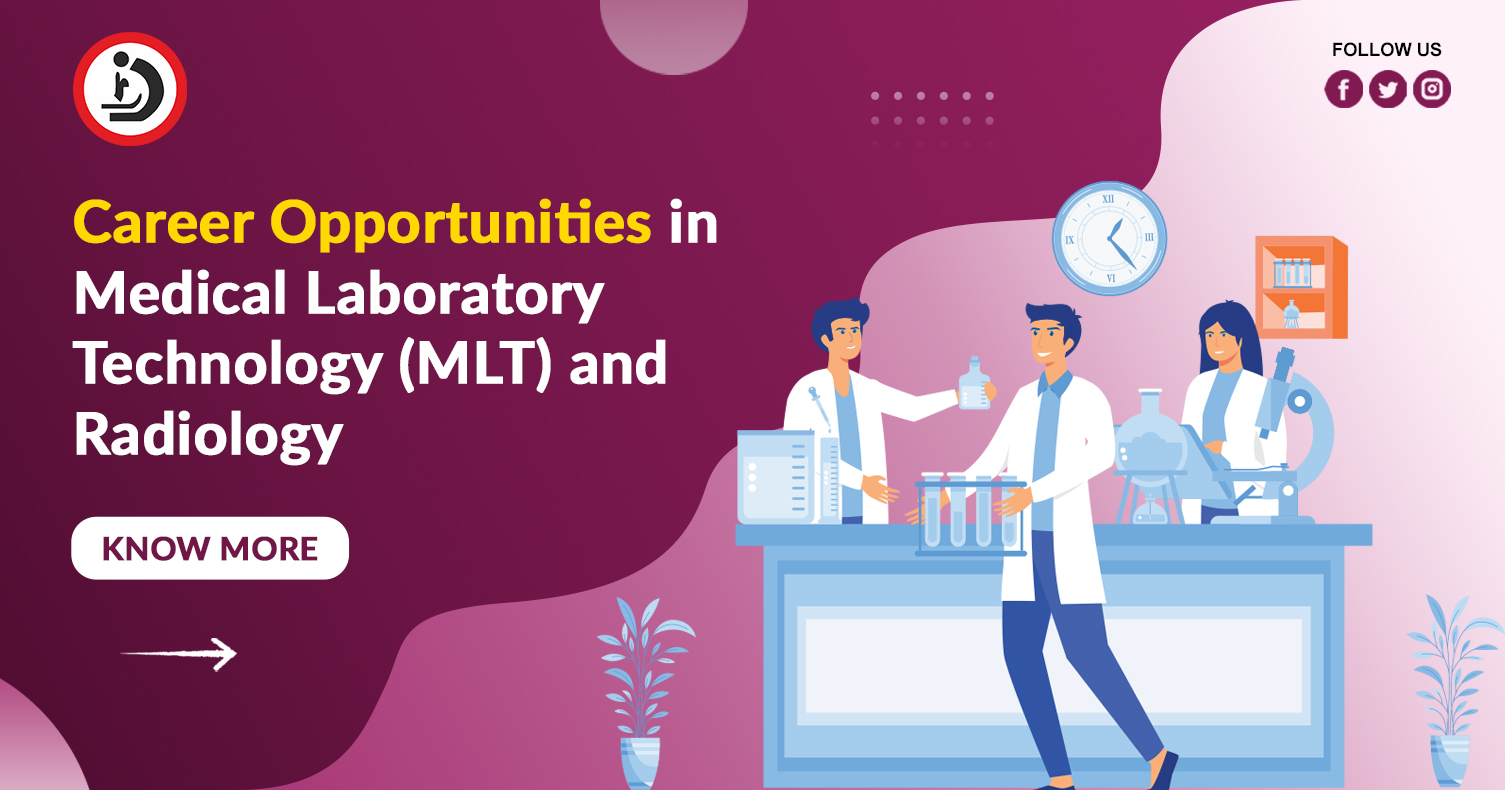 Career Opportunities in Medical Laboratory Technology (MLT) and Radiology